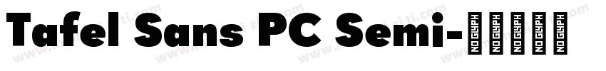Tafel Sans PC Semi字体转换